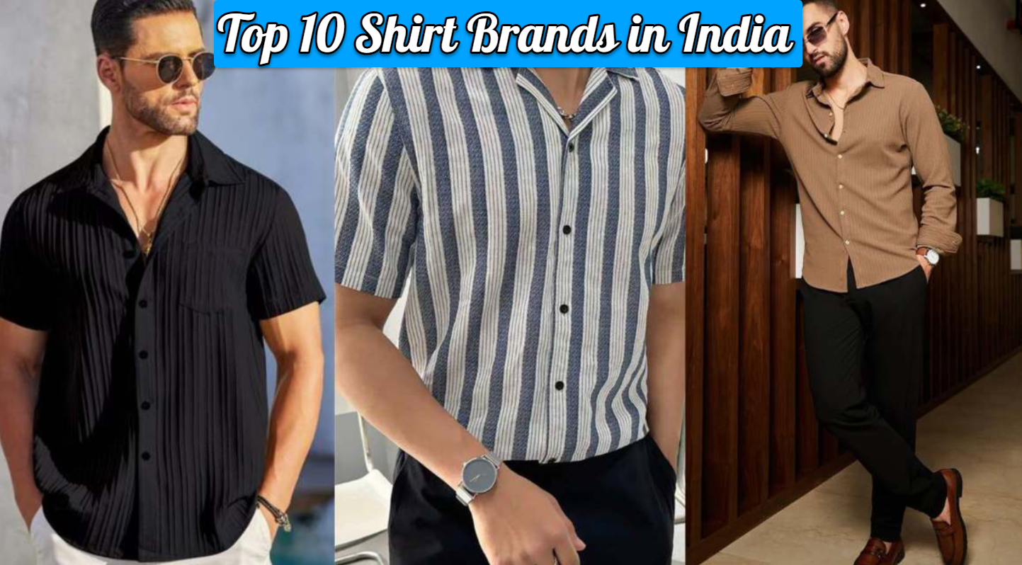 Top 10 Shirt Brands in India